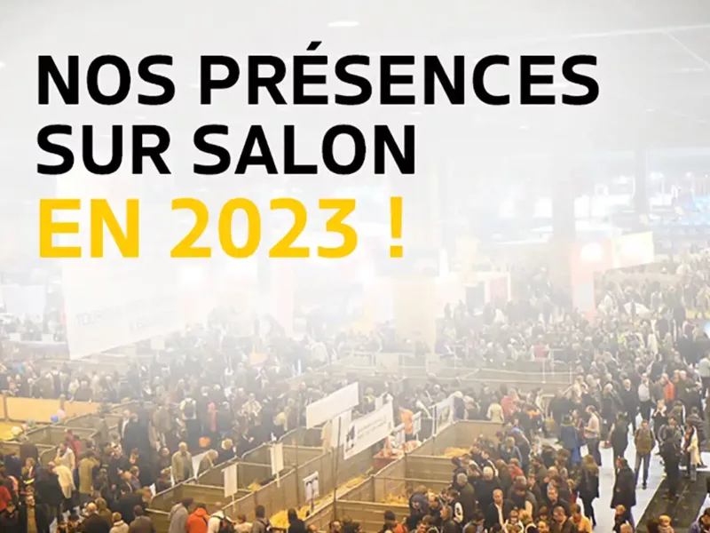 Retrouvez-nous sur salon en 2023 ! Retrouvez-nous sur salon en 2023 !